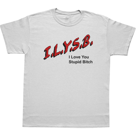 ILYSBitch T-Shirt